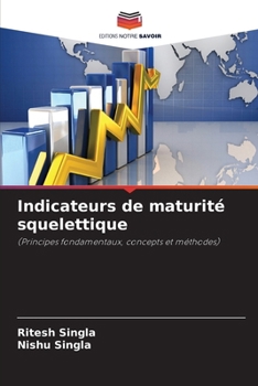 Paperback Indicateurs de maturité squelettique [French] Book