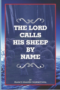 Paperback The Lord calls his sheep by Name Book