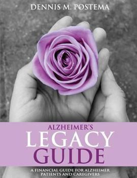 Paperback Alzheimer's Legacy Guide: A Financial Guide for Alzheimer's Patients and Caregivers Book