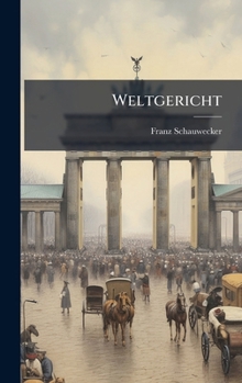 Hardcover Weltgericht [German] Book