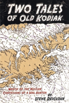 Paperback Two Tales of Old Kodiak Book