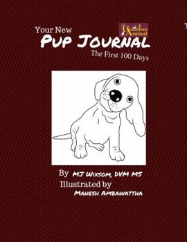 Paperback Your New Pup Journal: The First 100 Days Book