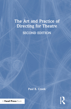 Hardcover The Art and Practice of Directing for Theatre Book