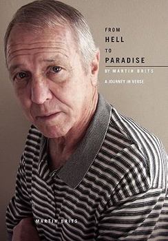 Hardcover From Hell To Paradise - A Journey In Verse Book