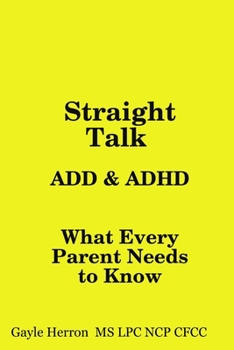 Paperback Straight Talk about ADD and ADHD Book