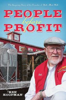 Paperback People Before Profit: The Inspiring Story of the Founder of Bob's Red Mill Book