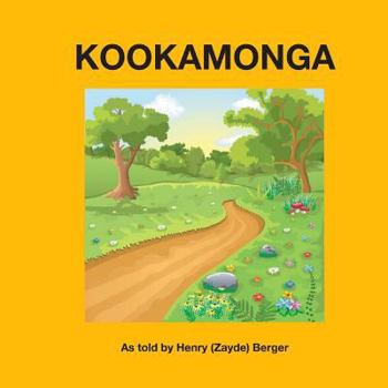 Kookamonga: As Told by Henry (Zayde) Berger