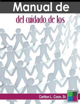 Paperback Manual de del cuidado de los (Spanish How and Why of NCC) [Spanish] Book