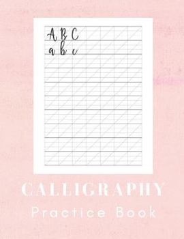 Paperback Calligraphy Practice Book: Calligraphy Handwriting Book - 160 Sheet Pad Book