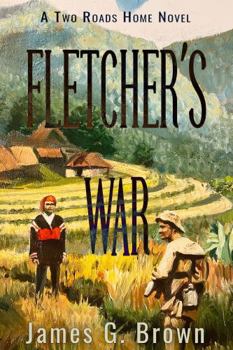 Paperback Fletcher's War: A Two Roads Home Novel Book 2 Book