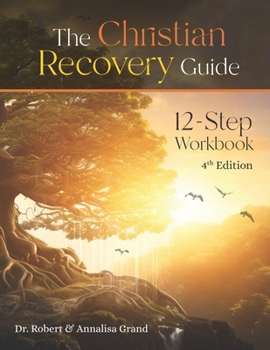 Paperback Christian Recovery Guide: 4th Edition Book