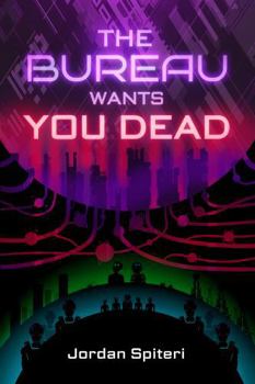 Paperback The Bureau Wants You Dead Book