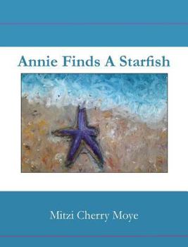Hardcover Annie Finds a Starfish Book