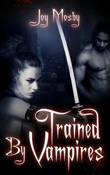 Paperback Trained by Vampires: Daughter of Asteria Series Book 2 Book