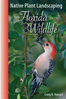 Paperback Native Plant Landscaping for Florida Wildlife Book
