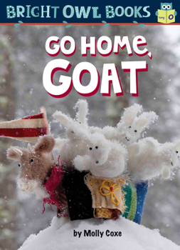 Go Home, Goat: Long vowel o - Book  of the Bright Owl Books
