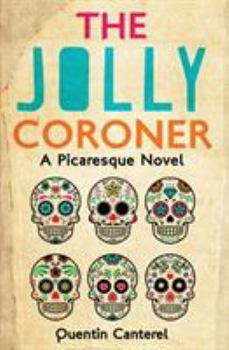 Paperback The Jolly Coroner: A Picaresque Novel Book