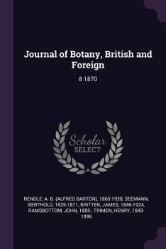 Paperback Journal of Botany, British and Foreign: 8 1870 Book