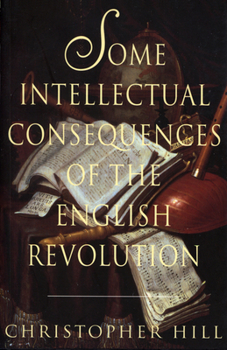 Paperback Some Intellectual Consequences of the English Revolution Book