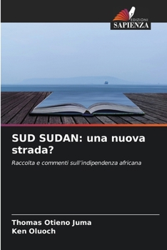Paperback Sud Sudan: una nuova strada? [Italian] Book
