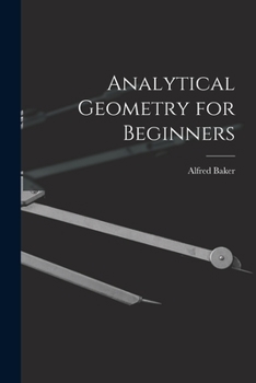 Paperback Analytical Geometry for Beginners [microform] Book
