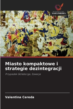 Paperback Miasto kompaktowe i strategie dezintegracji [Polish] Book