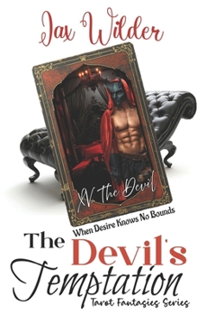 Paperback The Devil's Temptation: A Virgin Heroine, Seduction, Self-Discovery, Empowered Innocence, Dark Temptation Romance Book