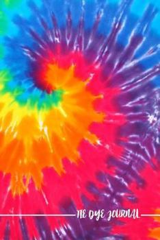 Paperback Tie Dye Journal: (Lined Writing Journals for Creatives) Book