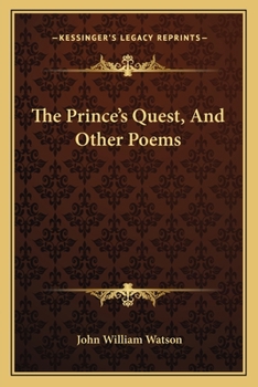 Paperback The Prince's Quest, And Other Poems Book