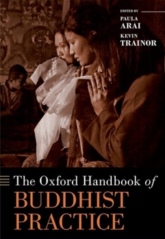 Hardcover The Oxford Handbook of Buddhist Practice Book