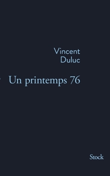 Paperback Un printemps 76 [French] Book