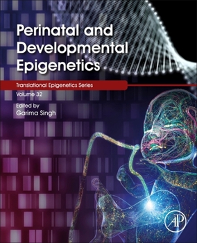 Paperback Perinatal and Developmental Epigenetics: Volume 35 Book