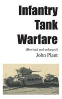 Paperback Infantry Tank Warfare (revised and enlarged) Book