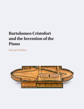 Paperback Bartolomeo Cristofori and the Invention of the Piano Book
