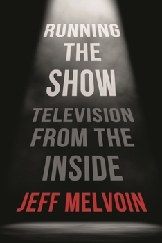 Paperback Running the Show: Television from the Inside Book