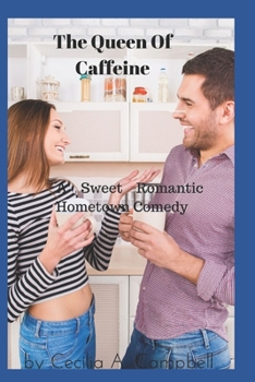 Paperback Queen Of Caffeine: Romantic Sweet Hometown Comedy Book