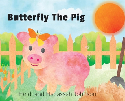 Butterfly The Pig