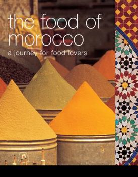 Paperback The Food of Morocco: A Journey for Food Lovers. Text and Recipes by Tess Mallos Book