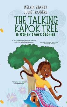 Paperback The Talking Kapok Tree & Other Short Stories: Fema's Jollof Rice, Rejected Pride That Came Back, Paradise of Five Kingdoms Book