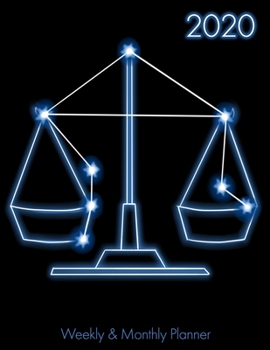2020 Weekly & Monthly Planner: Libra Zodiac Agenda With Daily Goals And Meal Plan Large
