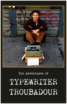Paperback The Adventures Of Typewriter Troubadour Book