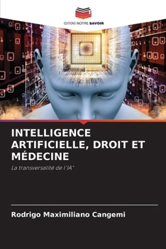 Paperback Intelligence Artificielle, Droit Et Médecine [French] Book