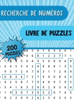 Hardcover Recherche de Numeros Livre de Puzzl?s: Livre de recherche de chiffres avec 250 ?nigmes amusantes pour les adultes, les personnes ?g?es et tous les aut [French] Book