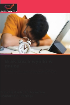 Brak snu a wyniki w nauce (Polish Edition)