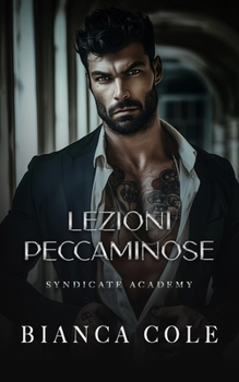 Lezioni Peccaminose (Syndicate Academy) (Italian Edition)