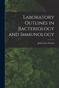 Laboratory Outlines in Bacteriology and Immunology