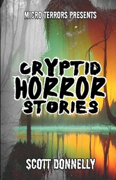 Paperback Cryptid Horror Stories: Micro Terrors Presents Book