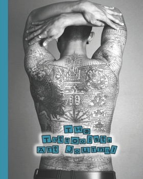 Paperback The Tattooist art journal: The Journalling notebook for tattooists to design and develop sketches of their art in preparation for producing clien Book