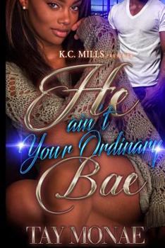 Paperback He Ain't Your Ordinary Bae Book