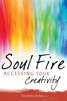 Paperback Soul Fire: Accessing Your Creativity Book